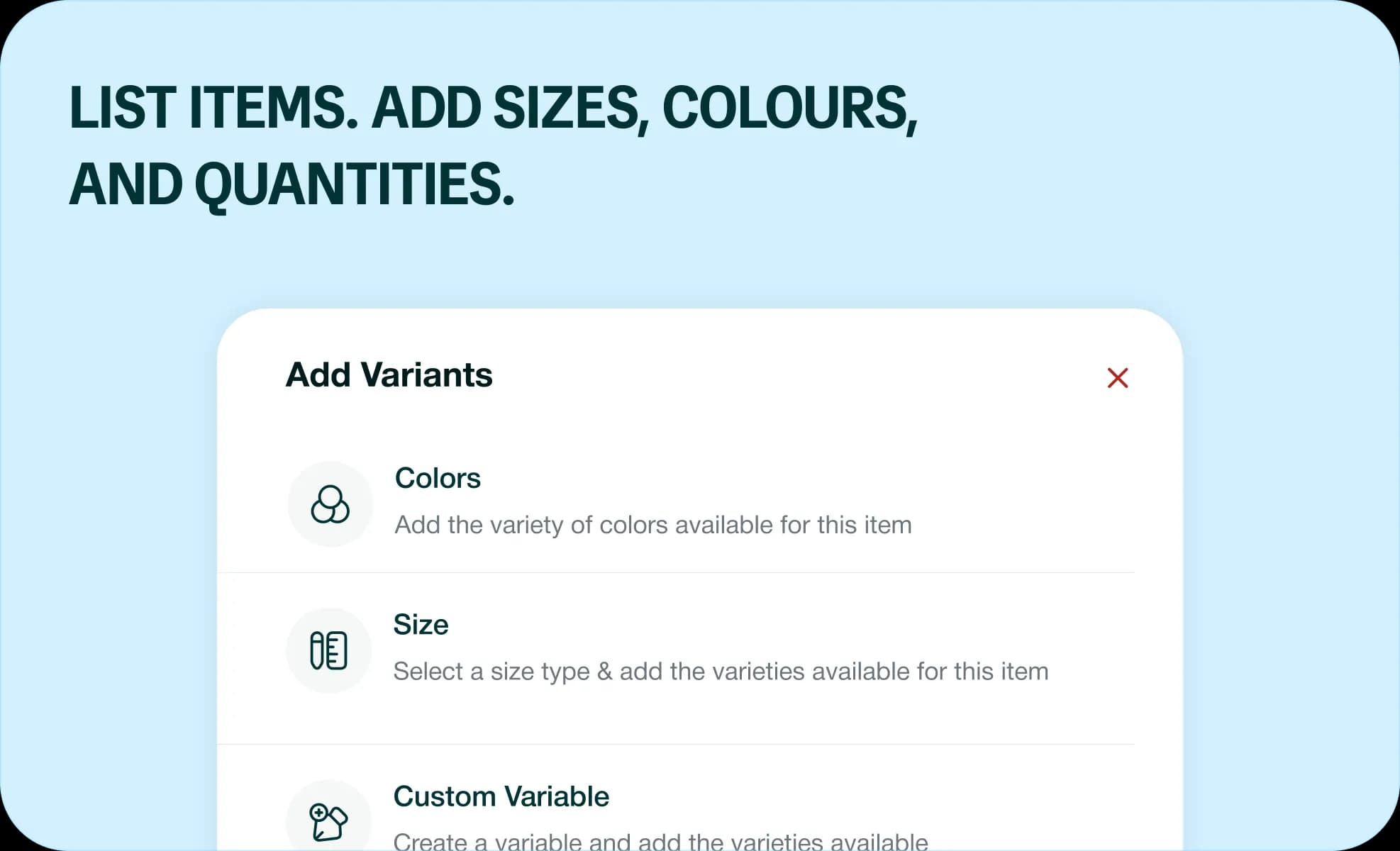 List items. Add sizes, colours, and quantities